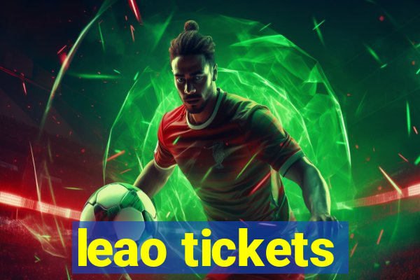 leao tickets